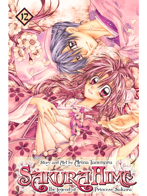 Title details for Sakura Hime: The Legend of Princess Sakura, Volume 12 by Arina Tanemura - Wait list